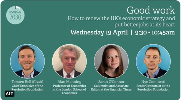 Very much looking 4ward to the 'Good work'  event at @resfoundation this wed morning when the panel debates the optimum level of #minimumwage and top priorities for wider improvements in the quality of work.  #Economy2030 @TorstenBell @nyecominetti @alanmanning4 @sarahoconnor_