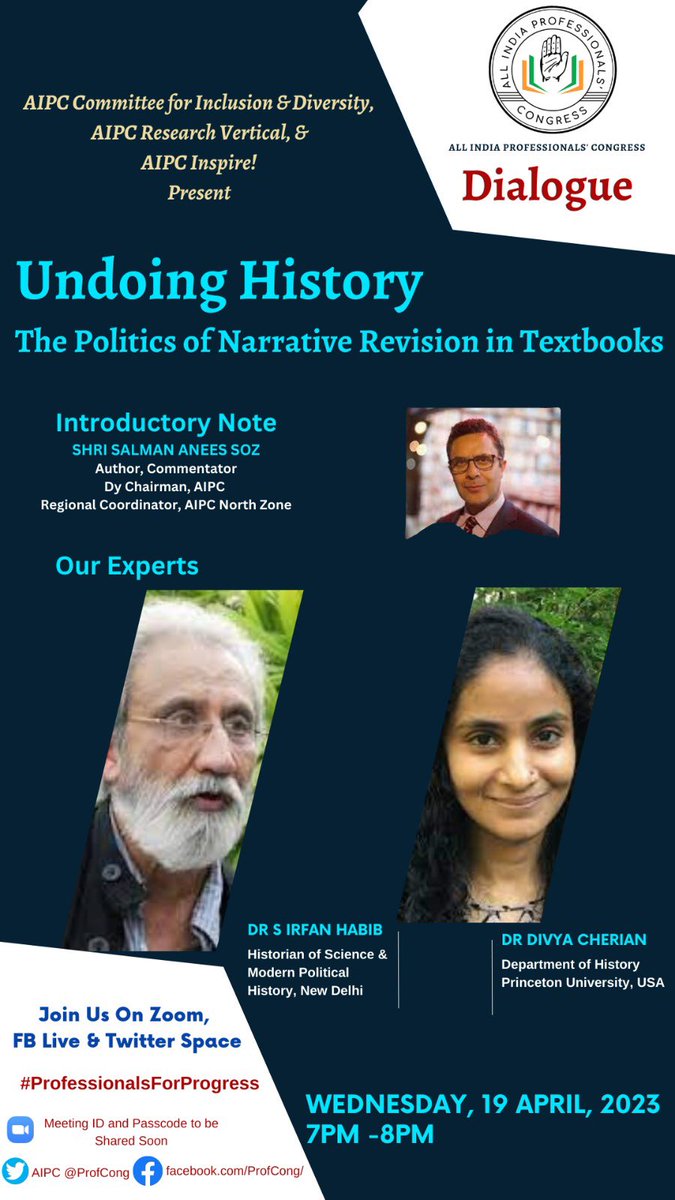 ProfCong's tweet image. We are all products of our past and so, for understanding who we are, the past becomes important. 

Please join our discussion on:

&quot;Undoing History: The Politics of Narrative Revision in Textbooks&quot; on 

Wednesday, 19 April, at 7pm. 

#ProfessionalsForProgress 🇮🇳