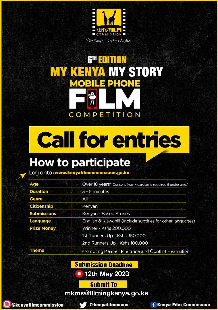 Kenya Film Commission invites Kenyan filmmakers to submit entries for the 6th edition of #MyKenyaMyStory mobile phone film competition. Submit a 3-5 minute clip promoting peace, tolerance and conflict resolution shot on a smartphone to mkms@filmingkenya.go.ke by 12 May 2023.
