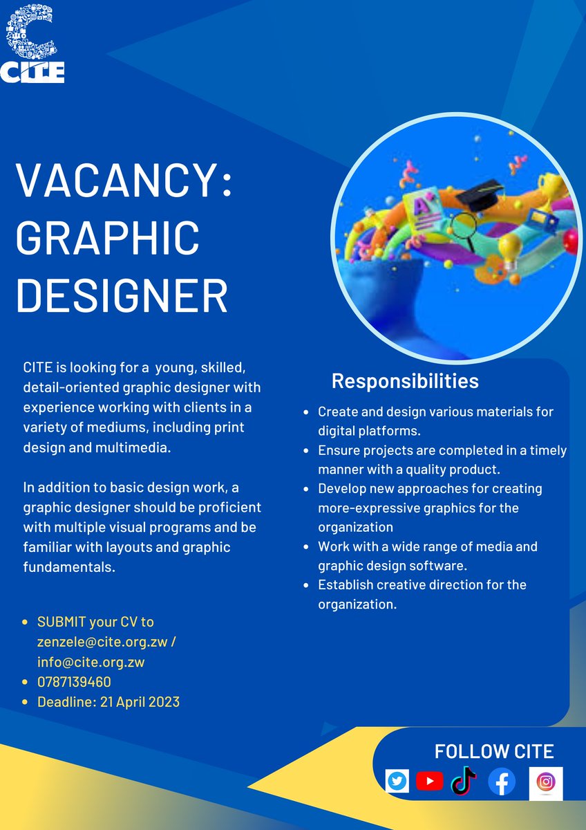 VACANCY: CITE is looking for a young , skilled, detailed-oriented graphic designer who is able to design various materials for digital platforms. If you are interested, submit your CV to zenzele@cite.org.zw / info@cite.org.zw Contact : 0787 139 460 #Asakhe