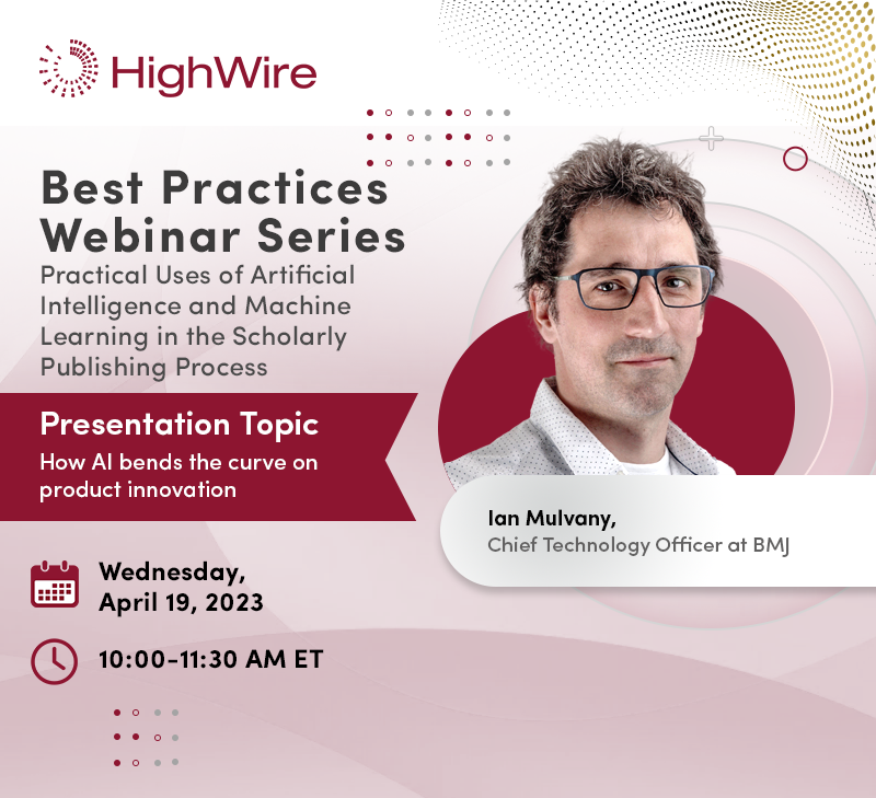 highwirepress's tweet photo. Meet our presenter: Ian Mulvany, Chief Technology Officer at BMJ, will present on the topic, ‘How AI bends the curve on product innovation’. 

Join us for this #webinar on April 19th at 10:00 am ET.

Register here: https://t.co/2qW1kVrwN8 https://t.co/giCBywN6oj