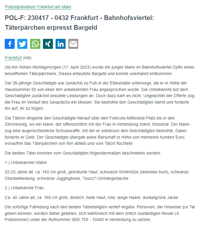 Polizei_Ffm's tweet photo. #Frankfurt #Bahnhofsviertel

Nachdem eine Offerte sexueller Dienstleistungen abgelehnt wurde, bedrohte die Täterin den 26-J. mit einem Messer. Sie dirigierte das Opfer zu ihrem "Partner", der wiederum mit einer augenscheinlichen Schusswaffe drohte.

PM: https://t.co/KS8UNbZmSe https://t.co/BMwTCYo3qv