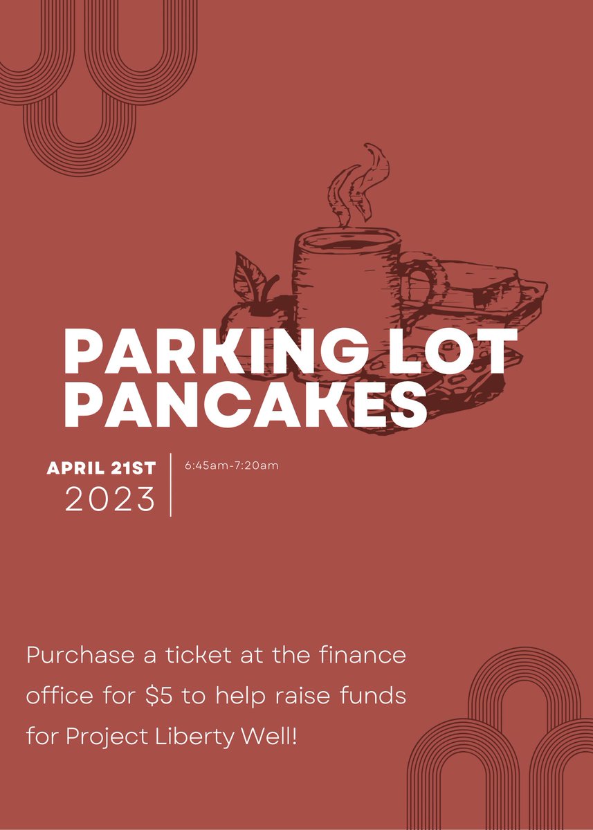 Get you tickets for Parking Lot Pancakes!!! All proceeds go to Liberty Well!!
