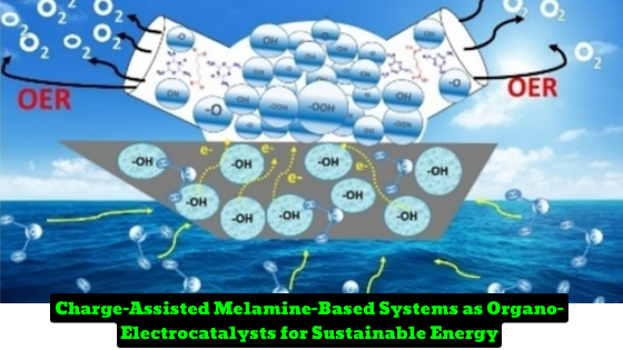 CSIR Researchers Unveil Melamine-Based Hydrogen-Bonded Systems for Water Oxidation Reaction