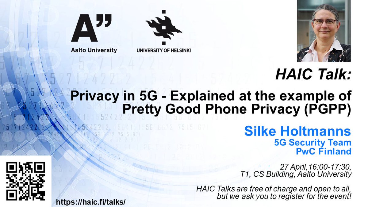 April 27: HAIC talk "Privacy in 5G - Explained at the example of Pretty Good Phone Privacy (PGPP)" with Telco Security expert Silke Holtmanns @SHoltmanns  <a href="/CSAalto/">Computer Science</a> <a href="/AaltoUniversity/">Aalto University</a> Welcome!