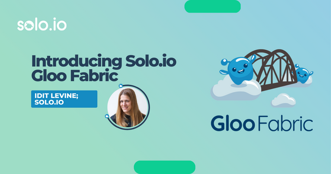 Announcing: Gloo Fabric! The next step in your cloud native evolution, with core Gloo Platform application networking capabilities expanded to VM-based, container, and serverless applications across cloud environments. solo.io/blog/introduci…