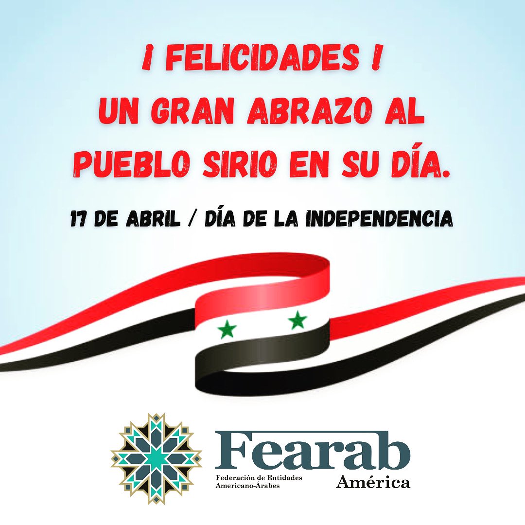 Feliz día de la Independencia al pueblo y autoridades sirias en este 77 aniversario. Especialmente a todos nuestros hermanos Sirios en América y sus descendientes. 
Deseamos que La Paz definitiva llegue pronto a la hermosa Siria. 
Nos vemos en Damasco !!!
🇸🇾✌🏻🇸🇾✌🏻🇸🇾✌🏻🇸🇾✌🏻🇸🇾