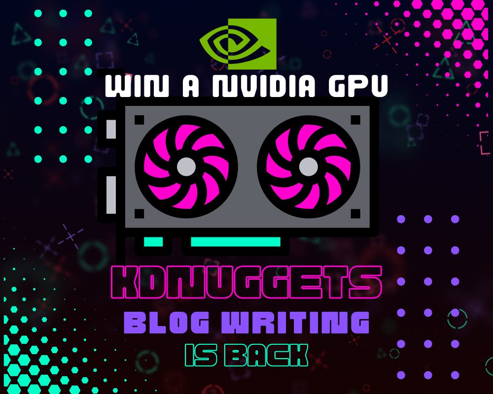 Win a NVIDIA GPU with KDnuggets Blog Writing Contest KDnuggets and NVIDIA are announcing a blog-writing contest with a GPU focus, with the winner receiving an RTX 3080 Ti GPU! kdnuggets.com/2023/04/win-nv…