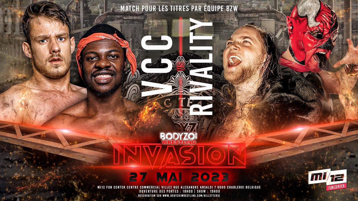 ⛓️BZW INVASION⛓️
🤝🏼 Tag Team Championship 🤝🏼

Après leur tournée à Los Angeles pour la ManiaWeek et leurs victoires face à CPF, RIVALITY sera de retour sur notre ring afin de défier nos champions par équipe : VCC ! 

‼️ BILLETTERIE OFFICIELLE :
➡️ bodyzoiwrestling.com/invasion