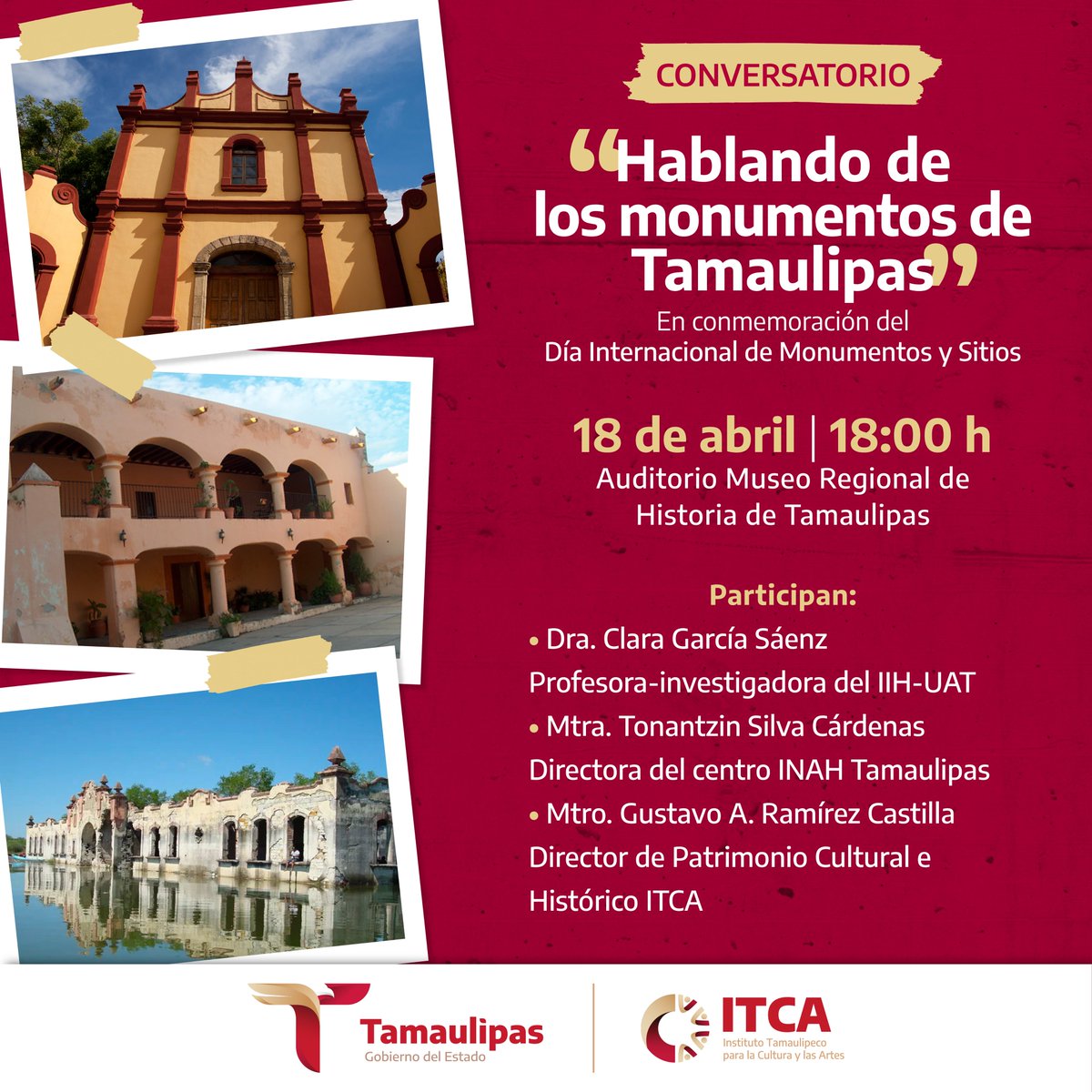 En el marco de conmemoración del Día Internacional de Monumentos y Sitios, te invitamos al conversatorio "Hablando de los monumentos de Tamaulipas".

 ¡Te esperamos en el <a href="/museo_regional/">Museo Regional de Historia de Tamaulipas</a>!
📆 18 de abril | 18:00 h
