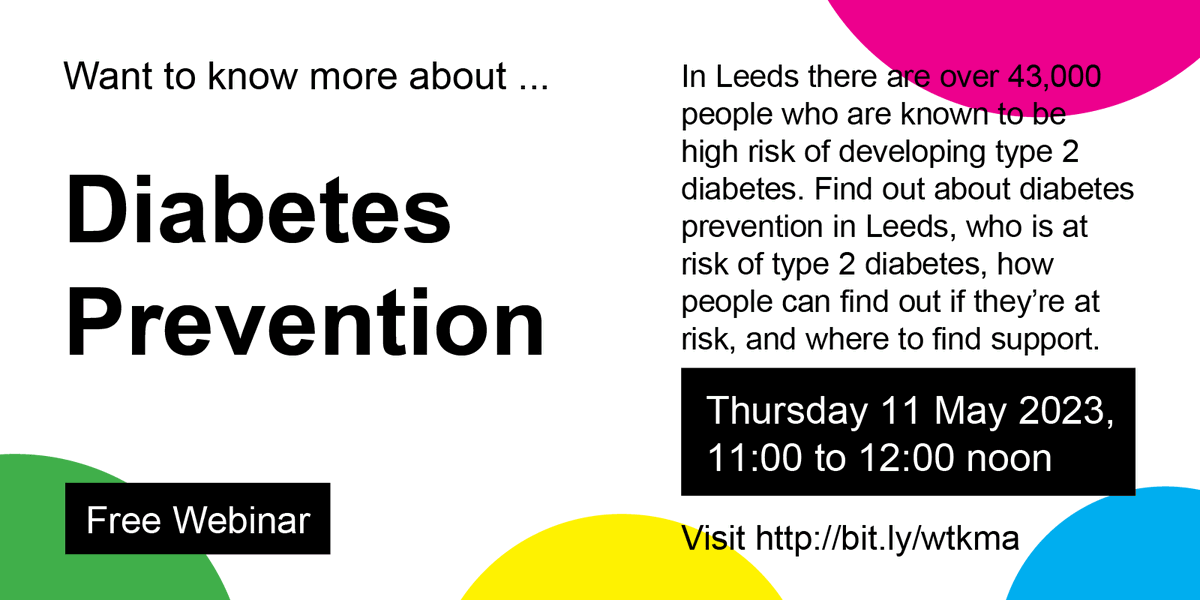 PHRCLeeds's tweet photo. Free #WTKMA webinar on Diabetes Prevention, Thursday 11th May 2023, 11am to 12 noon, delivered by specialists from #Leeds #PublicHealth, @DiabetesUK and @ReedWellbeing teams. To find out more or book a place, visit https://t.co/Ru6PKD1VI1 https://t.co/dlEXdv4dVN