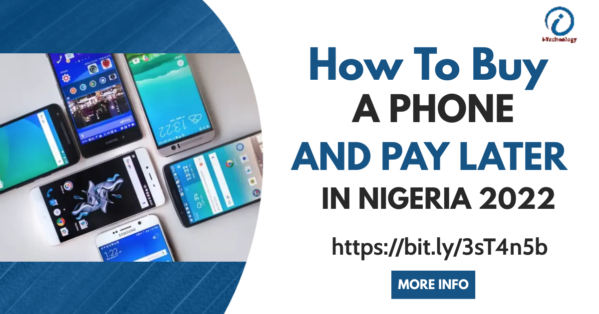 itechnologystu's tweet photo. There are also stores that’ll let you buy now pay later in Nigeria, but my attention is driven to sharing how to obtain a smartphone and pay later in Nigeria. It’s not magic and if you’re qualified, you’ll be able to get a phone and pay later.

https://t.co/R9GclFviGa https://t.co/AXVROjS93s