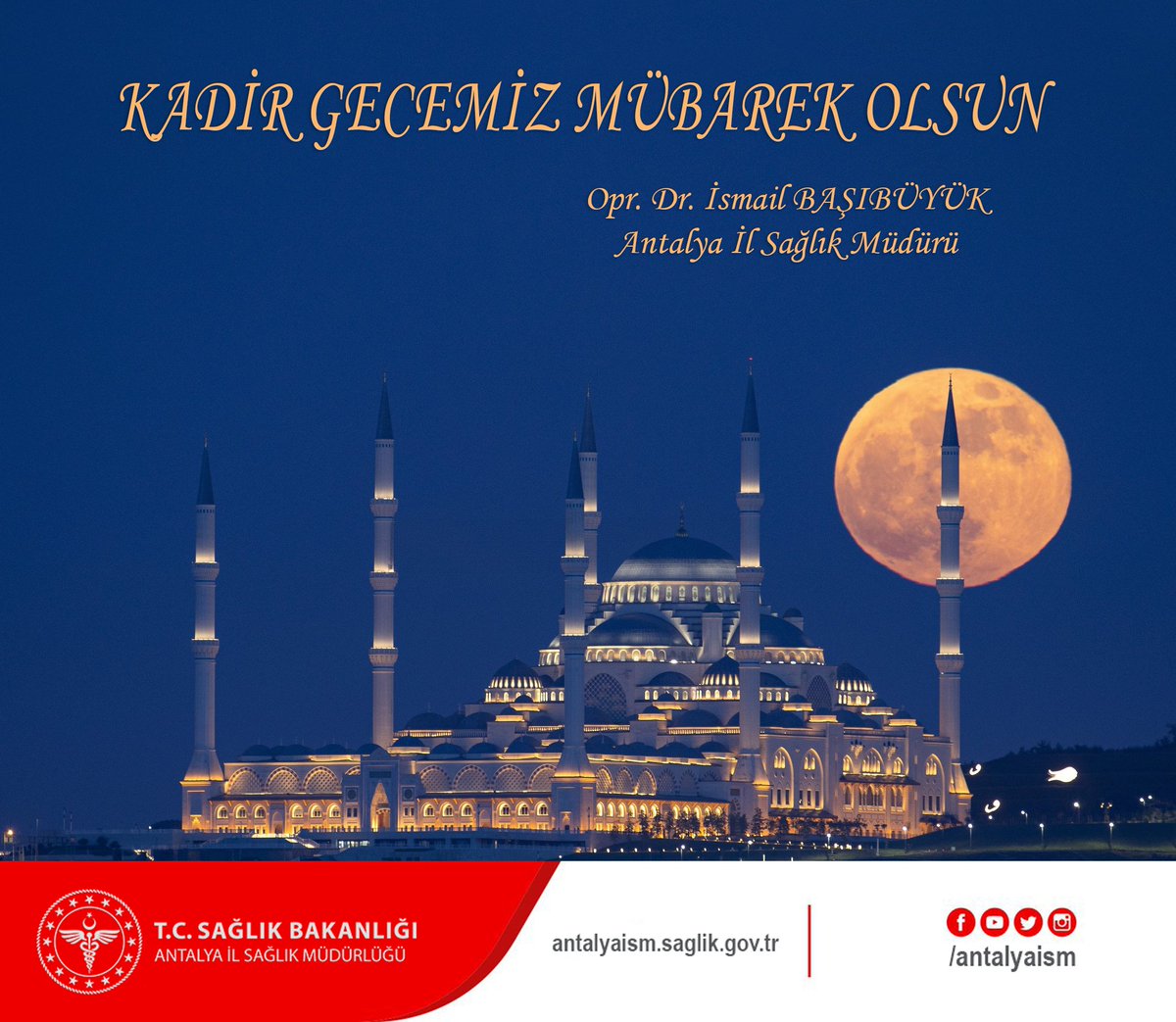 antalyaism's tweet photo. Kadir Gecemiz Mübarek Olsun.

Opr. Dr. İsmail Başıbüyük
Antalya İl Sağlık Müdürü
#KadirGecesi https://t.co/t9VizJxlvB
