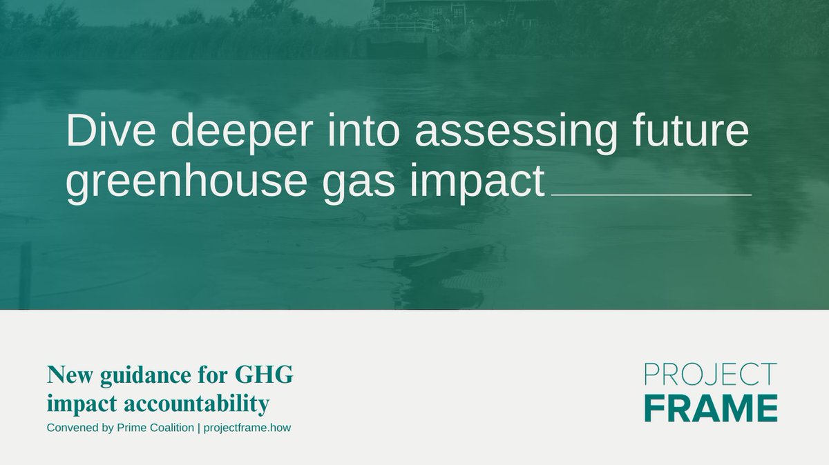 Project Frame’s latest methodology guidance for assessing forward-looking #ghgemissions impact is here! This collaborative effort from 45 industry experts aims to advance #climateinvesting by promoting #impactaccountability. Check out some key takeaways 🧵 projectframe.how/publications/p…