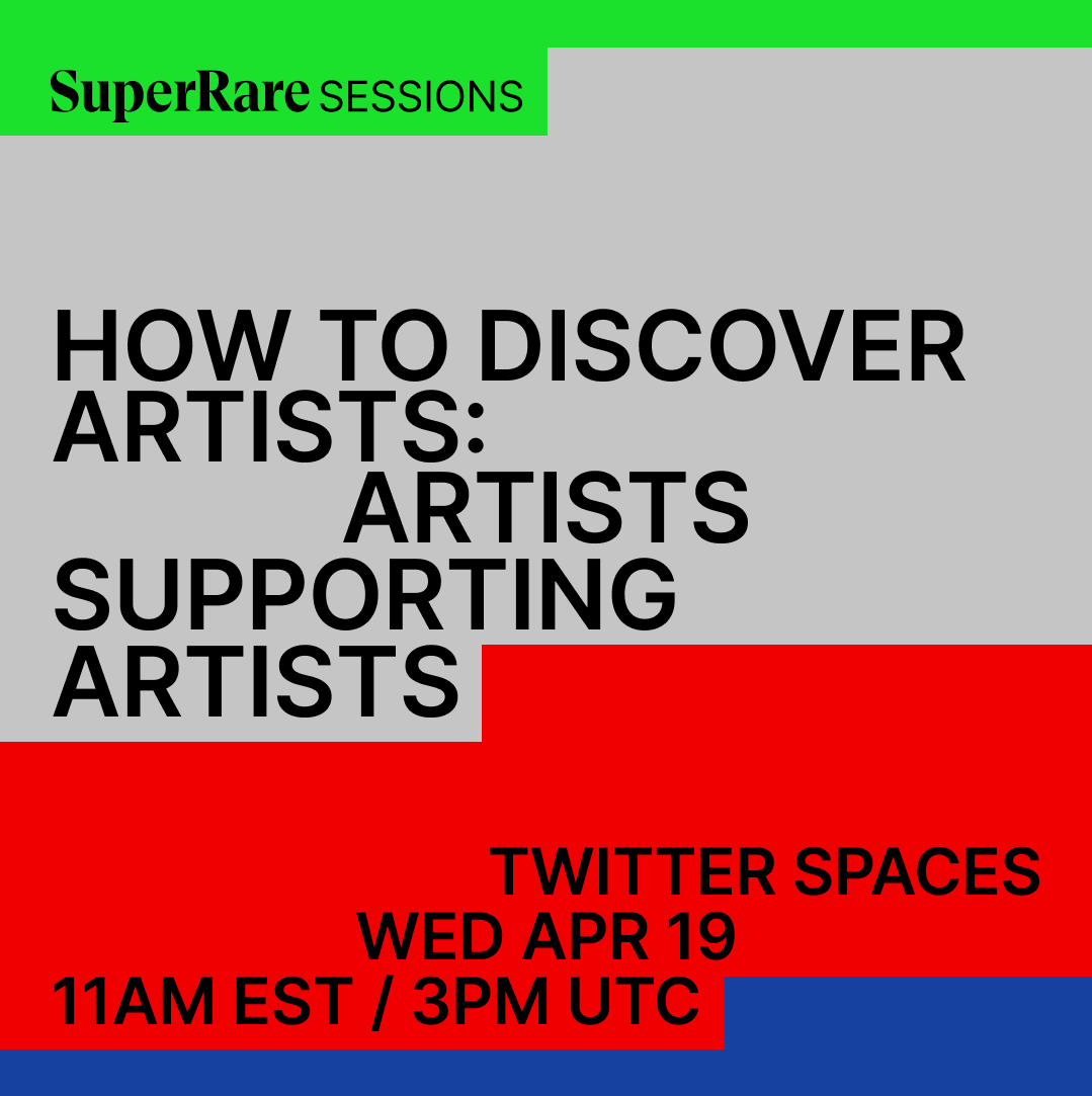 SuperRare's tweet photo. Why do artists collect each others’ work in web3? Join us for the "How to Discover Artists'' series on SuperRare Sessions. This week, we're speaking with SuperRare OG artists to learn how they support and elevate artists in their communities. https://t.co/GcPXLXPZKZ
