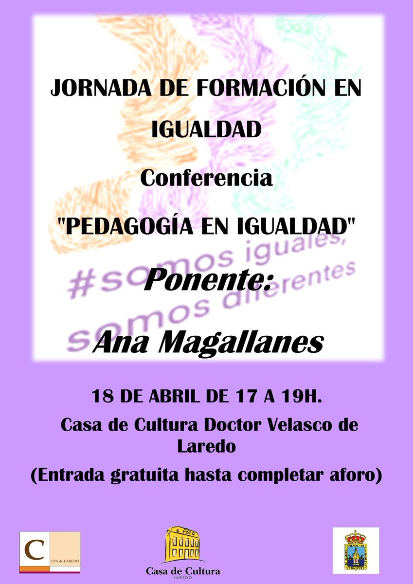 El 18 de abril a las 17h tendrá lugar en La Casa de Cultura de #Laredo la jornada "Pedagogía en #Igualdad" organizada por el #CEPAdeLaredo con la colaboración del Ayuntamiento de Laredo. 
Entrada gratuita hasta completar aforo. ¡No te lo pierdas!