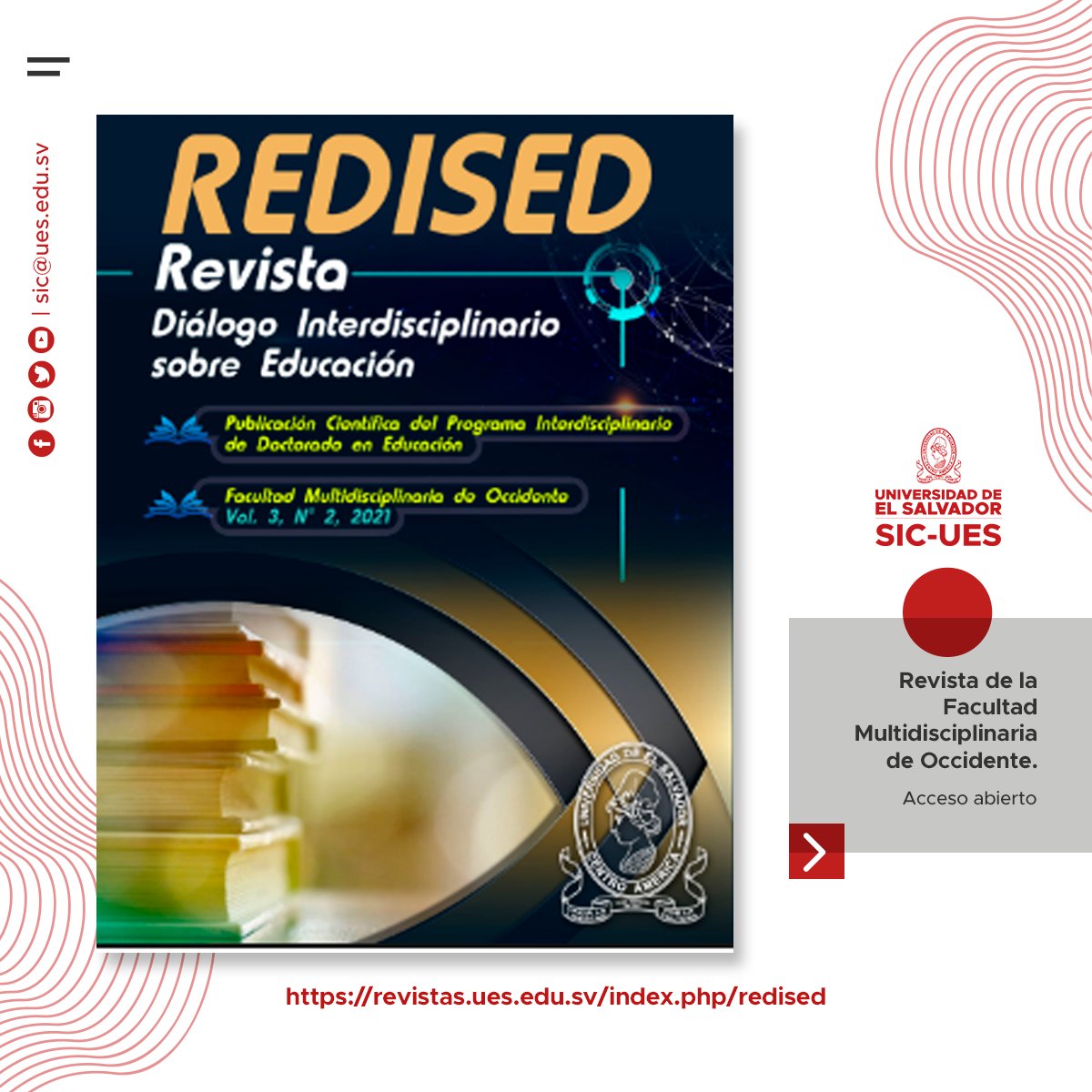 Revista Diálogo Interdisciplinario sobre Educación (REDISED) tiene como finalidad constituir una comunidad de divulgación científica a nivel nacional e internacional.

Consulta sus números en revistas.ues.edu.sv/index.php/redi…
#UES
#Ciencia
#Revistas