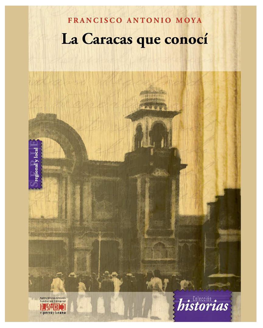 #PublicacionesMippCI 📚 | La Caracas que conocí. Descargue aquí 📥 bit.ly/3Jai6ZB #ConMaduroMásRevolución