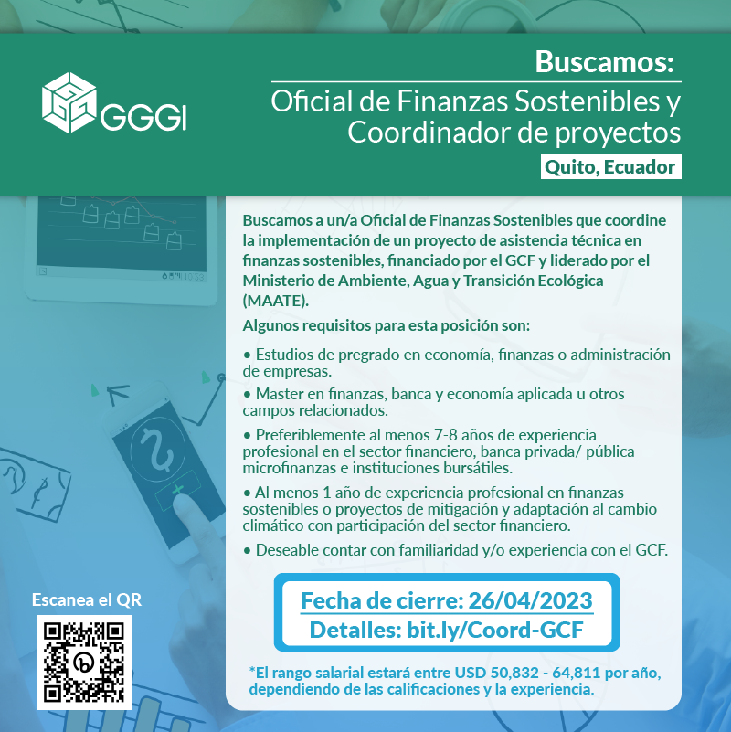 GGGI_LAC's tweet photo. ¡Nueva #convocatoria para Oficial de #FinanzasSostenibles y Coordinador de proyectos en 🇪🇨!
Buscamos a un/a profesional en Ecuador lidere la implementación del programa de finanzas sostenibles GCF junto con el @Ambiente_Ec.
📆 26/04/2023
👉 Detalles: https://t.co/6hLpkBA6Wp https://t.co/JDNozoUgHh