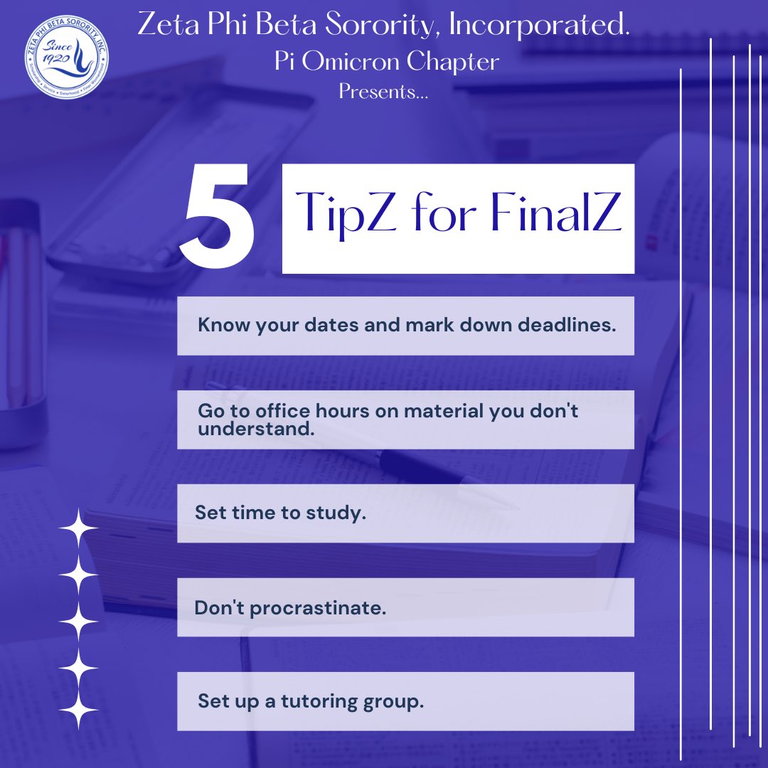 PiOZetas's tweet image. FinalZ are just around the corner and we want to wish you all good luck on your exams!! We provided 5 TipZ for FinalZ to make sure you ace them!💙🤍🕊️