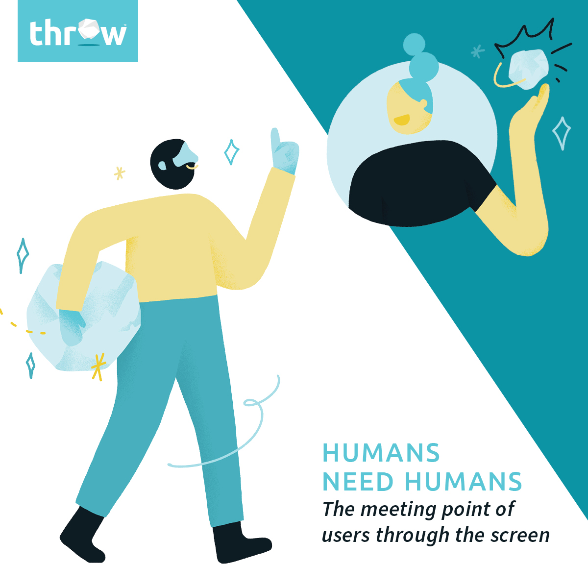 Sure AI is great and all...But we believe humans need humans! 

Throw is made by humans, for humans & is moderated by the humans that make up our community. 

Embrace interaction. Try Throw — Coming Soon! 
hubs.ly/Q01LvWgl0

#ArtificialIntelligence #AI #HumanInteraction