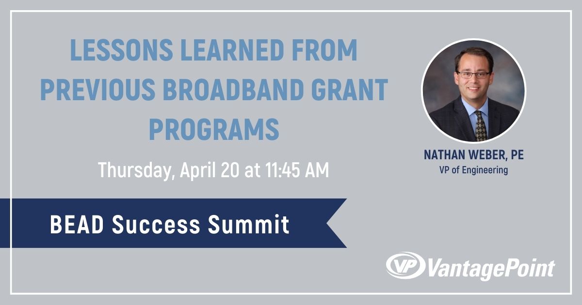 This week at the BEAD Success Summit - catch Nathan Weber, PE, VP of Engineering at Vantage Point Solutions, moderating Lessons Learned from Previous Broadband Grant Programs. We hope to see you in Arlington!

@TIAonline
#BEAD #Broadband