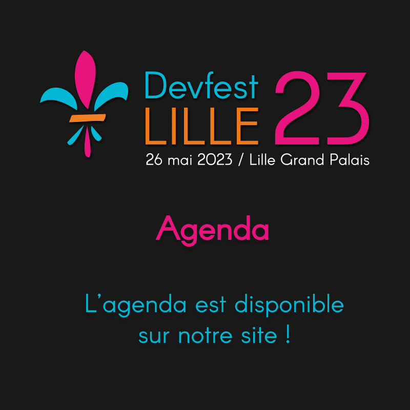 L'agenda du #DevfestLille 2023 est maintenant disponible sur notre site internet ! 
🔗 devfest.gdglille.org/agenda
Nous sommes très heureux de ce programme et nous espérons que vous le serez vous aussi. Merci aux speakers qui ont accepté de se joindre à nous dans cet événement !