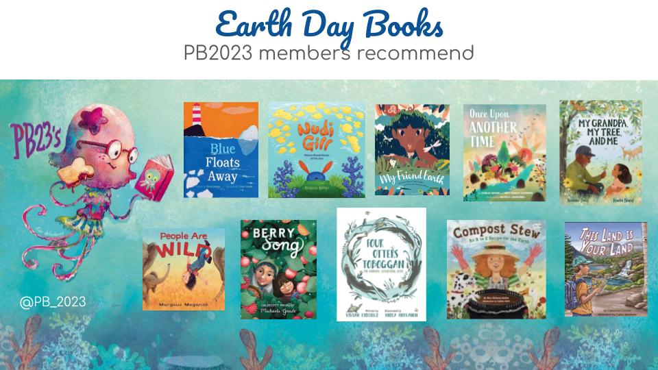 Looking for picture books for #EarthDay ? #PB23s recommend these ones. We'd love to hear which picture books are your #EarthDay favorites. Post an image in the comments. #earthday2023 #picturebooks #conservation #environmentalism