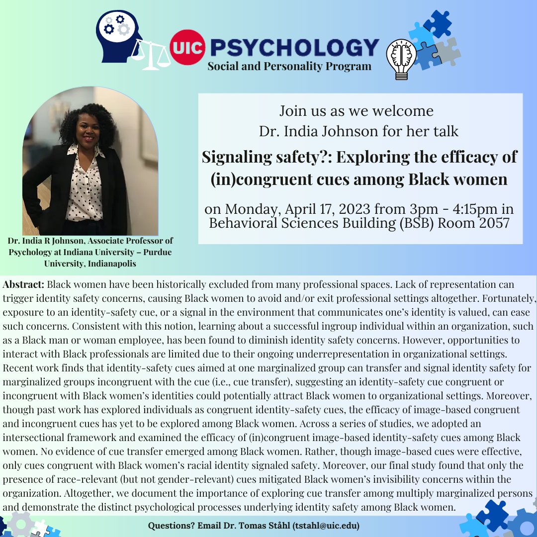 Join UIC Psychology’s Social &amp; Personality Program today at 3pm as we welcome Dr. India Johnson for her talk, “Signaling safety?: Exploring the efficacy of (in)congruent cues among Black women." We will meet in BSB Room 2057. #UIC #UICPsychology