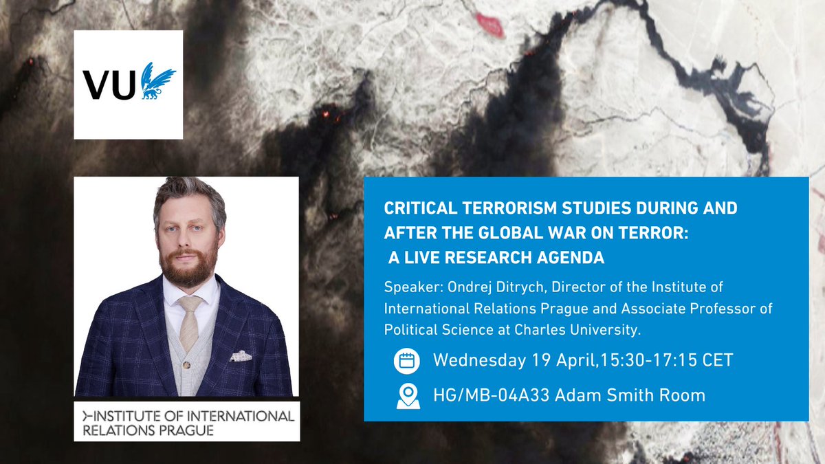 ppe_vu's tweet photo. Ondrej Ditrych, Director of the Institute of International Relations Prague and Associate Professor of Political Science at Charles University at JSMC|VU Amsterdam this Wednesday 19/4: CRITICAL TERRORISM STUDIES DURING AND AFTER THE GLOBAL WAR ON TERROR: A LIVE RESEARCH AGENDA. https://t.co/3kFdwydxLU
