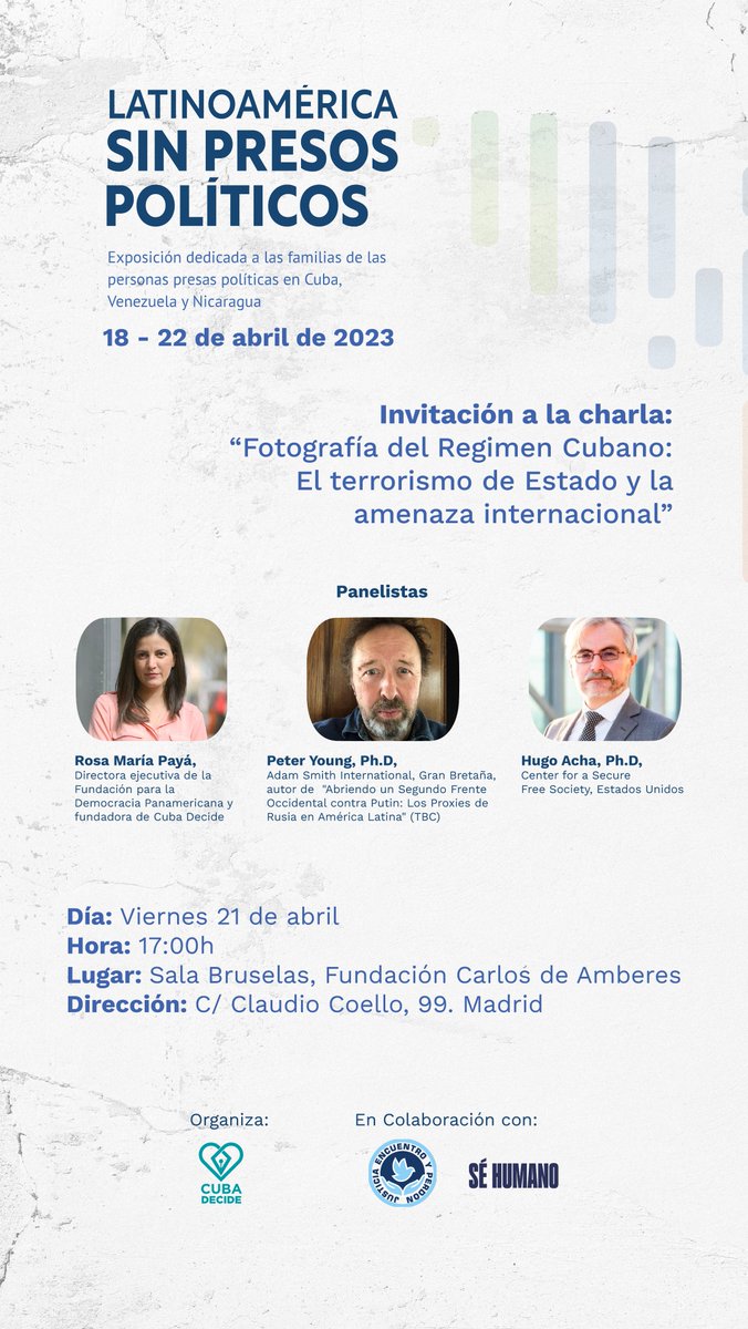 SinPresosPolit's tweet photo. Les invitamos a esta charla en el marco de nuestra exposición en España. 
📅 Viernes 21 de Abril l 17:00h
📍 Sala Bruselas, Fundación Carlos de Amberes
#LatinoaméricaSinPresosPolíticos https://t.co/8nWlvwzS1Y