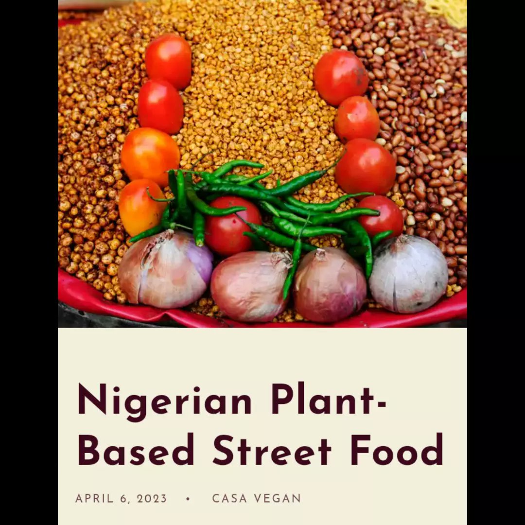 Nigeria is home to many delicious street foods. Surprisingly, most of these street foods at Plant-Based!! 🤓😊💜

Click on the link below, to read!! 🤗☺

#plantbasedfoods #vegan #blackvegan #trending #food #rt #writer #veganwriter #plantbased #Nigeria

casavegan.com/blogs/daniella…