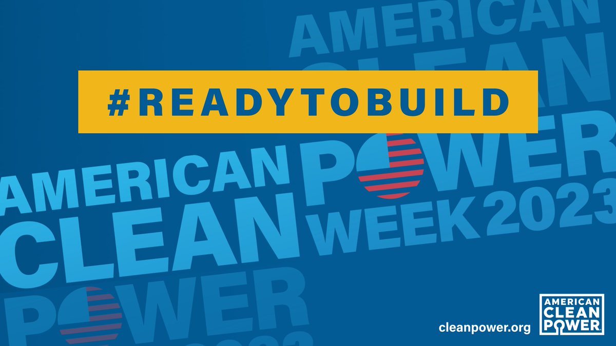 Today marks the start of American Clean Power Week 2023. Our industry is #ReadytoBuild infrastructure that supports local economies &amp; delivers affordable, reliable clean power, but permitting processes for energy projects must be streamlined to unleash their full potential.
