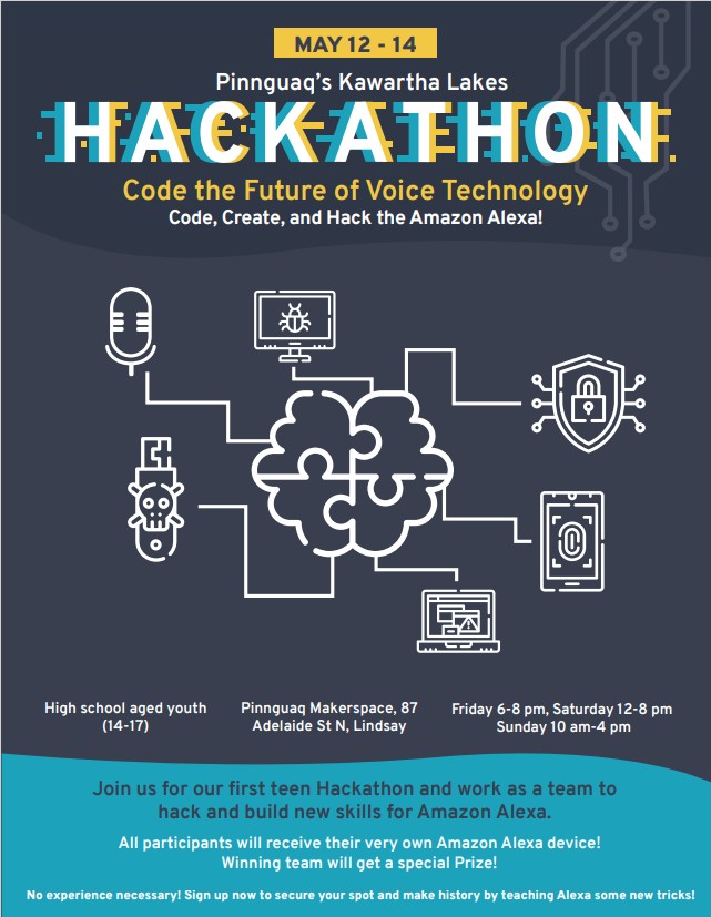 🎉 Attention all teens ages 14-17 in #Kawartha Lakes! Are you interested in coding and building new skills for Amazon Alexa? Then join us for #Pinnguaq's first teen Hackathon from May 12th-14th at 87 Adelaide Street North! 📆 Registration 👉 go.pinnguaq.com/hackathon