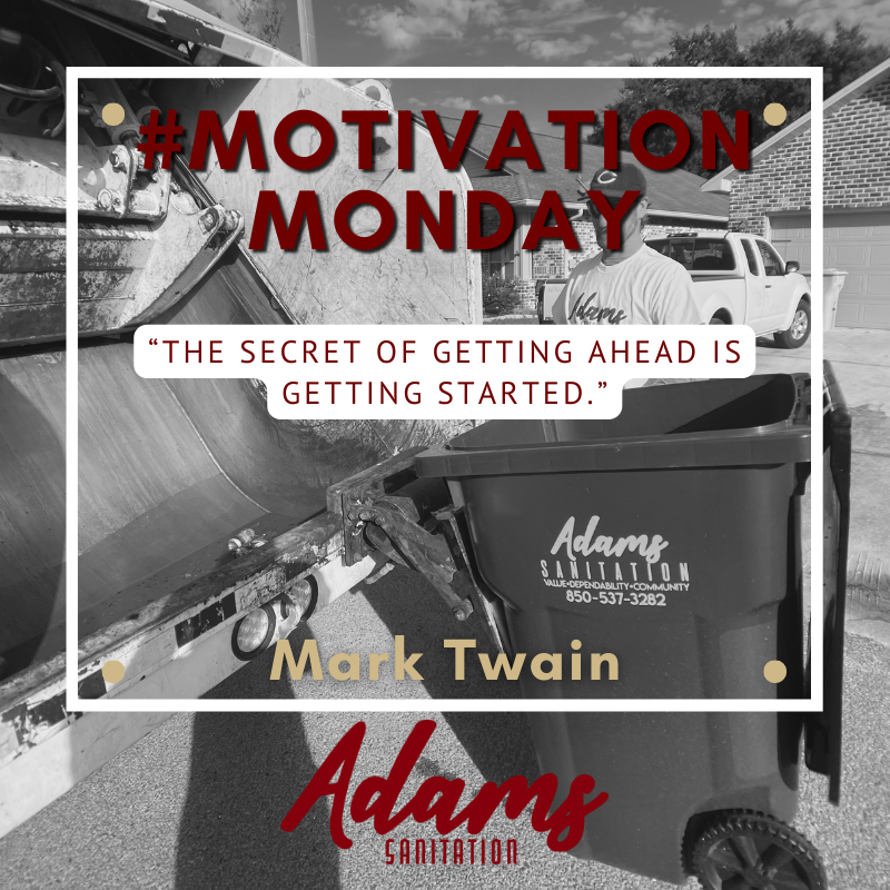 AdamsSanitation's tweet photo. “The secret of getting ahead is getting started.”

#motivationmonday #trashcompany #garbagecompany #floridabusiness #pacefl #miltonfl #gulfbreezefl #florida #smallbusiness #recycling https://t.co/rEXFleo0Wn