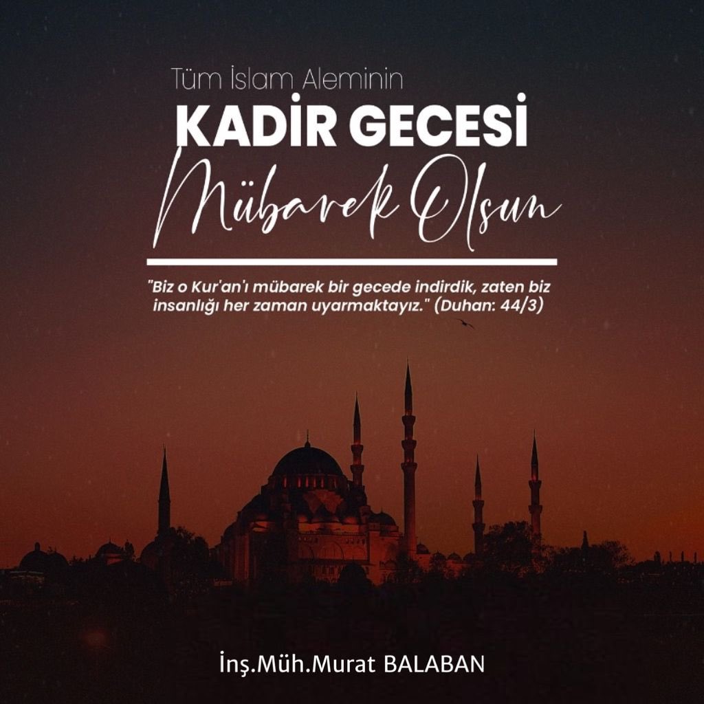 muratbalaban41's tweet photo. Bin aydan hayırlı Kadir Gecemizi kutluyor; ülkemize, milletimize ve insanlığa hayırlar getirmesini Allah'tan niyaz ediyorum. https://t.co/H3iK0ltsfE