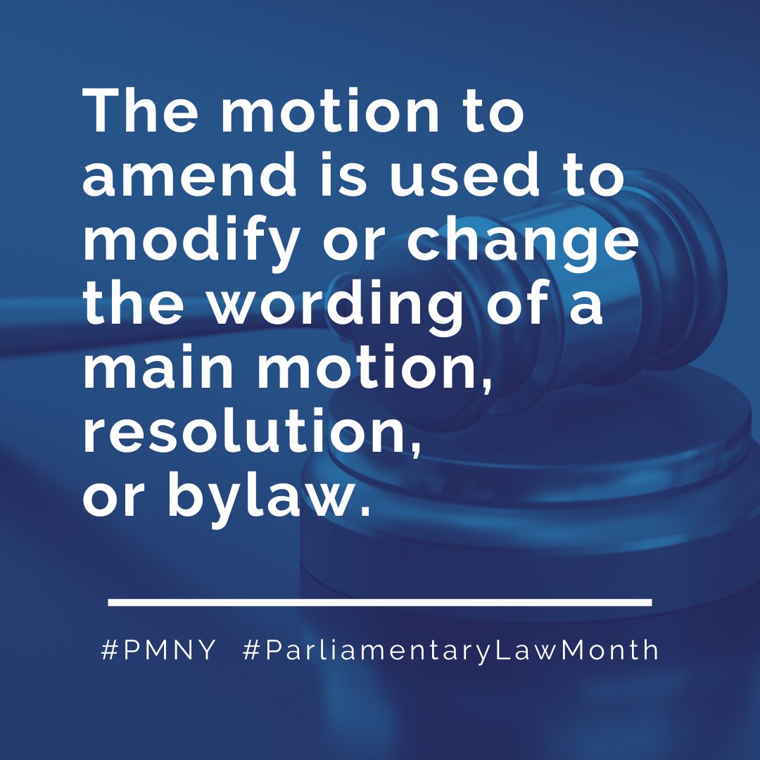 PMNYUnit's tweet photo. The motion to amend is used to modify or change the wording of a main motion, resolution, or bylaw. Learn about the different types of motions to amend during Parliamentary Law Month. #ParliamentaryLawMonth #RobertsRules #Amend https://t.co/uL2tybyqUW