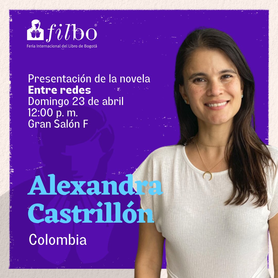 Acompáñame a la presentación de mi novela “Entre redes” en la <a href="/FILBogota/">FeriadelLibroBogotá</a> el domingo 23 de abril a las 12 p. m. en el Gran Salón F de Corferias.