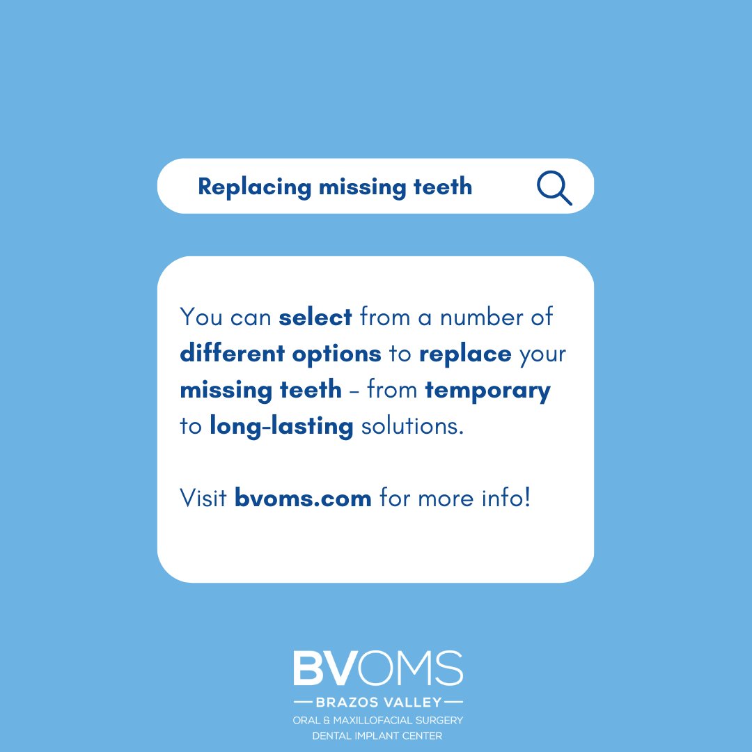 Do you have missing teeth? 

Our surgeons offer a variety of options for missing teeth. Learn more at bvoms.com

#wisdomteeth #collegestation #collegestationwisdomtoothremoval #collegestationwisdomteeth