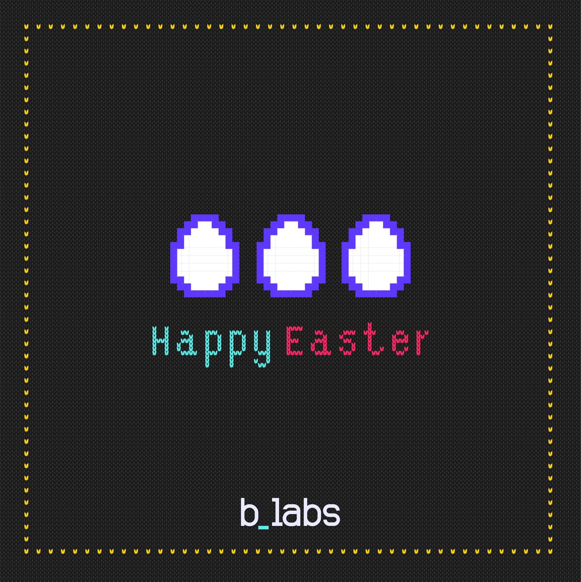 Weareblabs's tweet image. b_labs family is wishing you a happy Easter. 🐣

#TraditionalToTransformational #PoweringBTECH #TechFirst #GrowthMindset