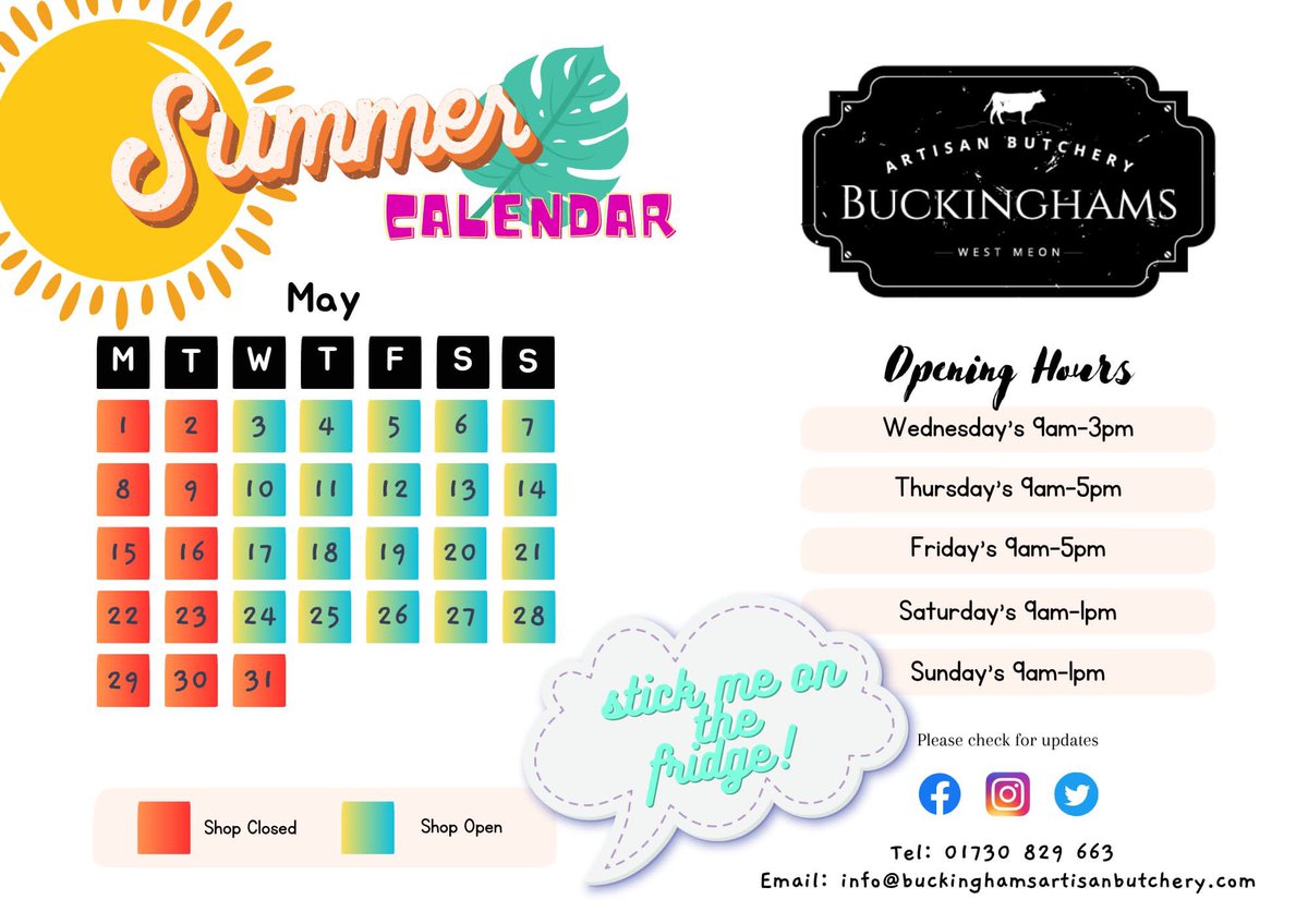 Summer hours starting May &amp; running until the end of September.

We will be printing these off and handing them out in the shop for you to pop on your fridge to save any wasted trips. 

Thank you to all of you that are continuing to support us 

#Buckinghams #Westmeon #newhours