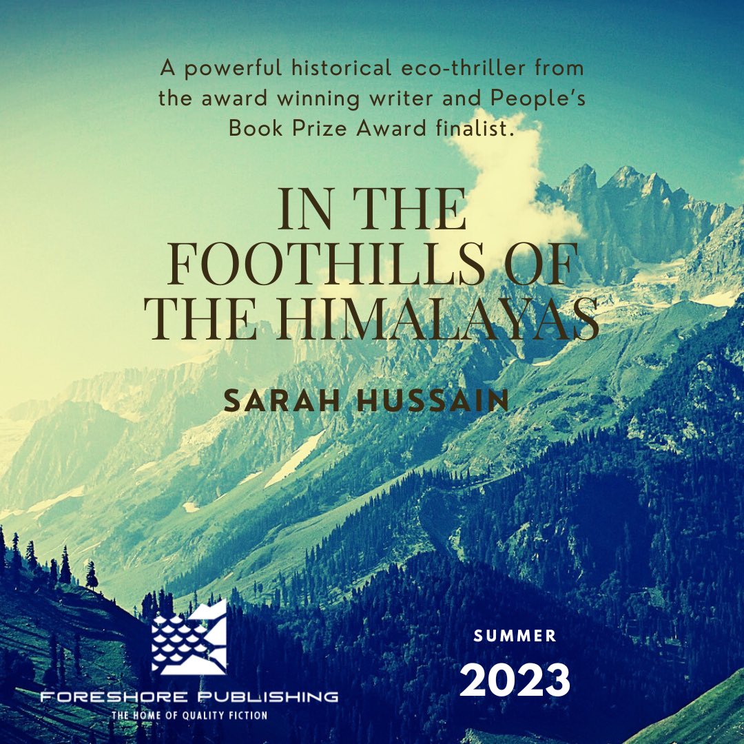 foreshorebooks's tweet photo. Family tragedy, environmental catastrophe and conspiracy in India at the turn of the 20th Century. A masterful and moving piece of work, beautifully crafted by the immensely talented SARAH HUSSAIN. Publishing this summer. #ecothriller #HistoricalFiction #Novel https://t.co/LPhV3gOlpT