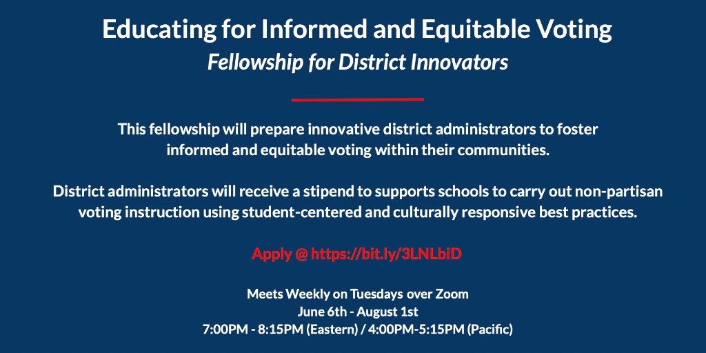 We are hosting a virtual summer #fellowship "Educating for Informed and Equitable Voting" w/ <a href="/CivicYouth/">CIRCLE</a> and we are looking for innovative #district #administrators to support non-partisan voting instruction in #schools. Apply today: bit.ly/3LNLbiD #DemocracyEd #profdev