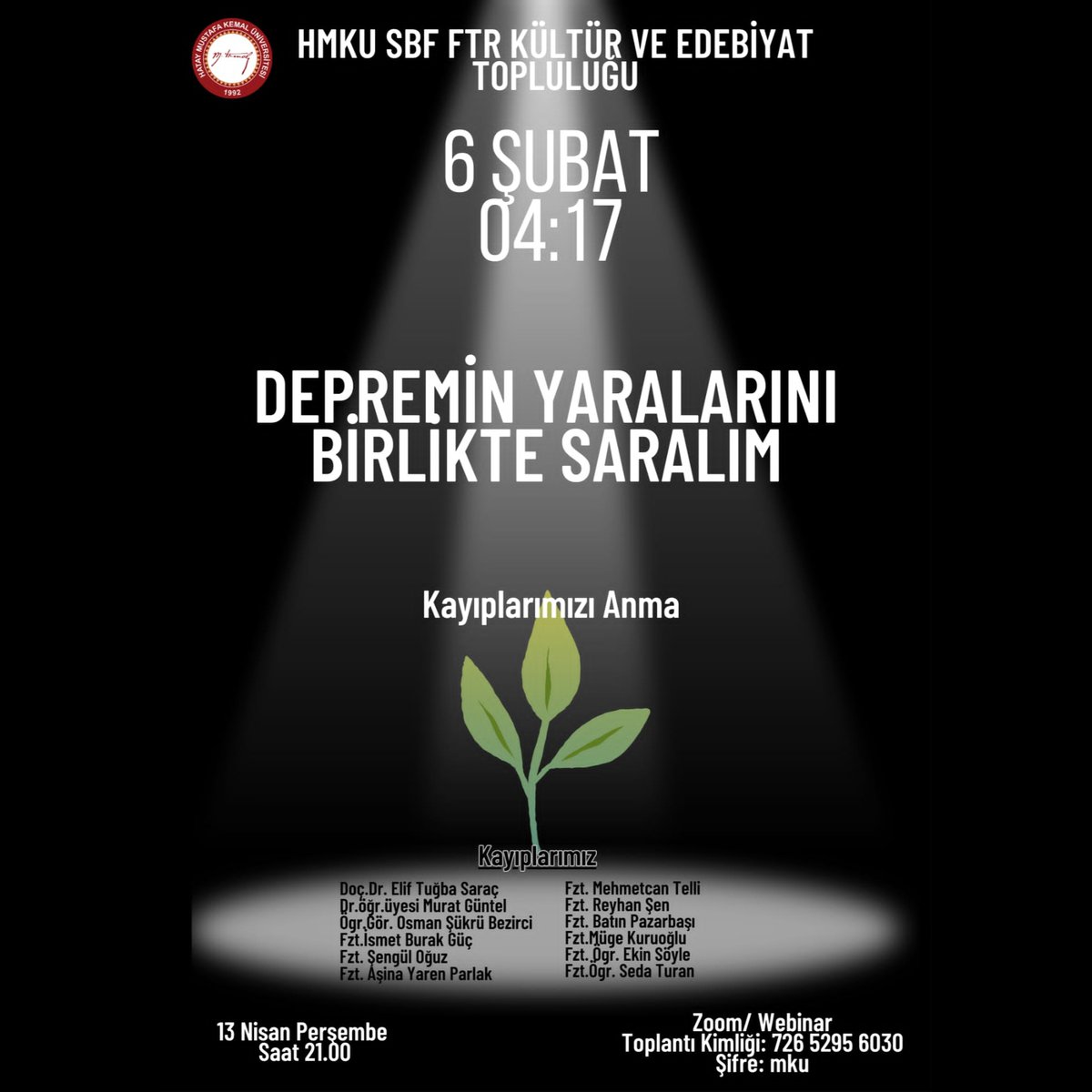 Hmkusbfftr's tweet photo. Webinarımızda kayıplarımız anıldı. Vefat eden kıymetli vatandaşlarımıza ve meslektaşlarımıza rahmet, yaralılara şifa, kalanlara sabırlar diliyoruz.

@Hmkusbfftr 
@mkuniv 
#hmku #hmkuftr https://t.co/HDpso2UMY7