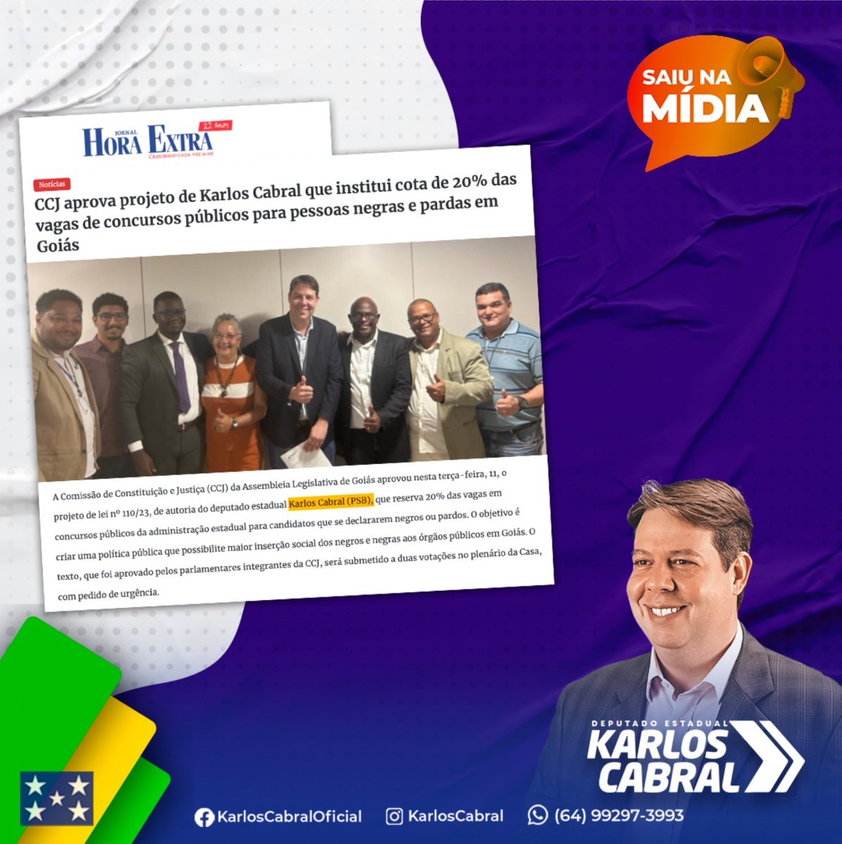 KarlosCabral's tweet photo. 💻📲SAIU NA MÍDIA | O jornal Hora Extra destacou a validação pela CCJ na @assembleiago do nosso projeto de lei que institui cota de 20% das vagas de concursos públicos para pessoas negras e pardas em Goiás.

Confira clicando aqui 👉 https://t.co/cduIOR3Xvc https://t.co/FeHfJZe2DY
