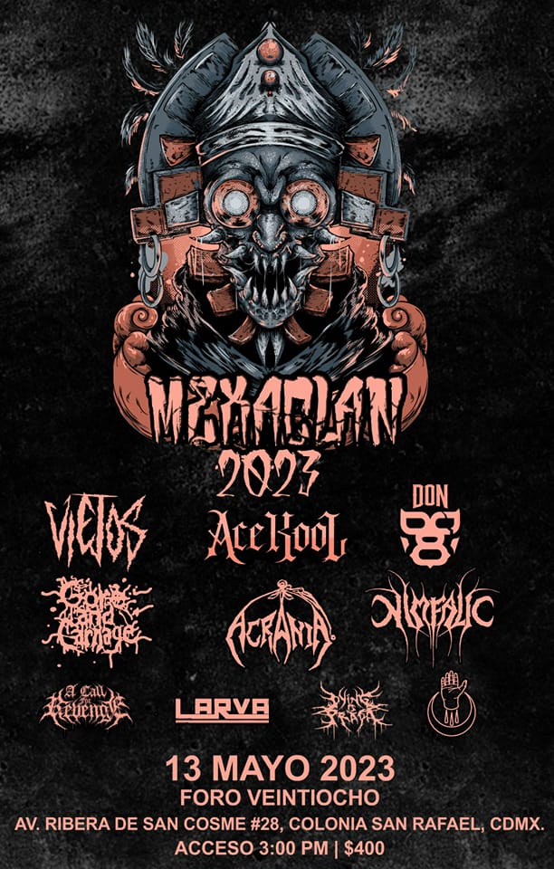LlamadoBestia's tweet photo. Este es el cartel del #Mexaclan2023 el próximo 13 de mayo en el #ForoVeintiocho con la participación de @Los_Viejos #ACEKOOL @goreandcarnage @AcraniaOfficial @Nimfalic @acallforrevenge @larvamx y dos bandas mas. https://t.co/RO95UGzGzj