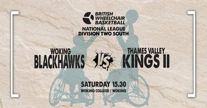 SATURDAY, It's the rearranged fixture between Kings II and Blackhawks

🏆 Division 2 South
🏀 Blackhawks  vs Thames Valley Kings II
⏰ 15.30
📍 Woking College, Woking