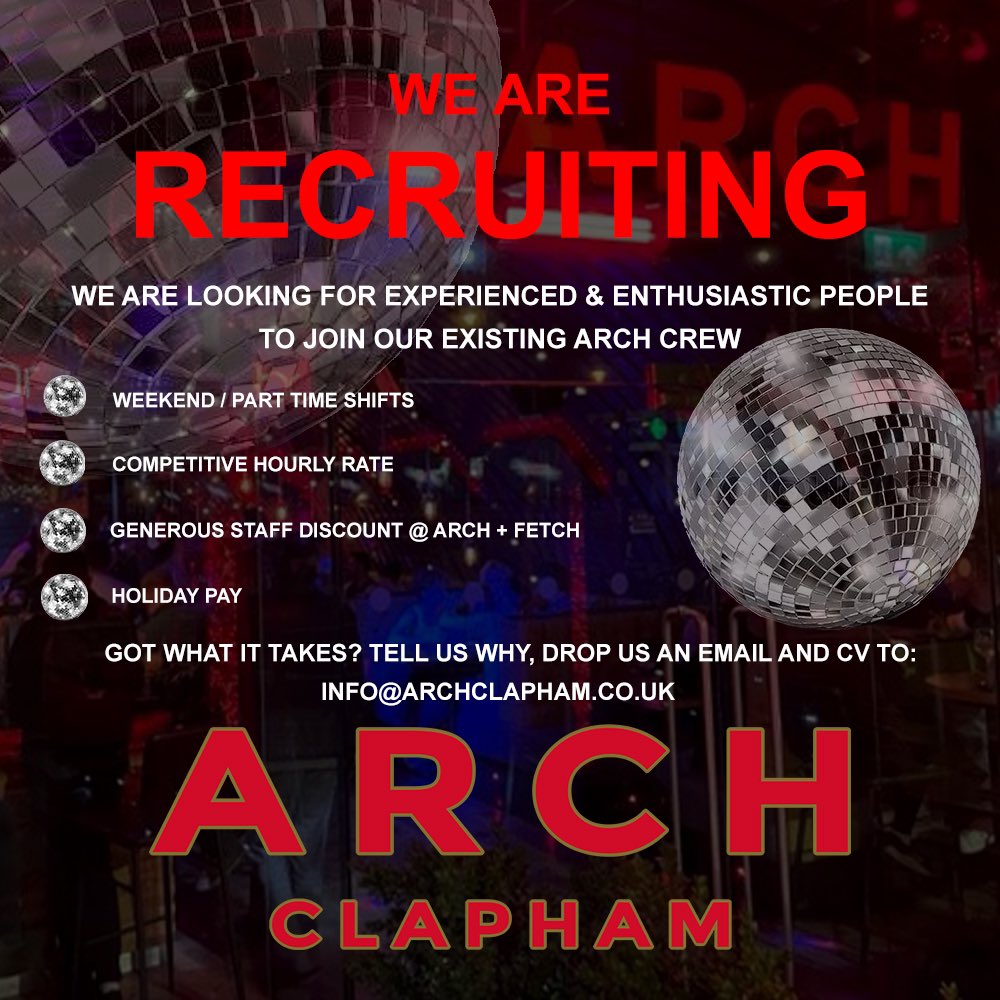 We are looking for experienced & Enthusiastic people to join our existing ARCH Crew as we prepare for an exciting Spring / Summer Season. Got what it takes? Let us know why and drop a copy of your CV to info@archclapham.co.uk We can’t wait to Welcome you to the CREW