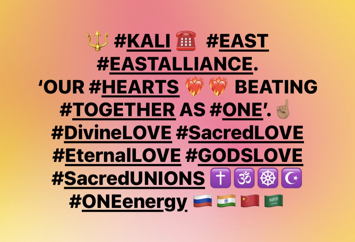 🔱 #KALI ☎️ #EAST #EASTALLIANCE. ‘OUR #HEARTS ❤️‍🔥❤️‍🔥 BEATING #TOGETHER AS #ONE’. ☝🏽#DivinePLAN #DivineLOVE #DestinedLOVE #SacredLOVE #GODSLOVE #EternalLOVE #SacredUnions ✝️🕉️☸️☪️🇷🇺🇮🇳🇨🇳🇸🇦#ONEenergy #PowerOfLOVE ⚖️🌏