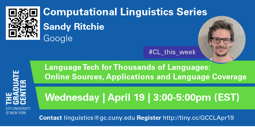 CUNY_GCLing's tweet photo. Hi #LinguisticsTwitter, it's not too late to join us at the @GC_CUNY #computational #linguistics series this Wednesday (April 19@3pm EST) as we host @sandyfritchie on the reach and application of language technologies! 

Zoom link at https://t.co/sAR7brfHvQ
QR below 👇

#langtech https://t.co/WiTiT8BBa4